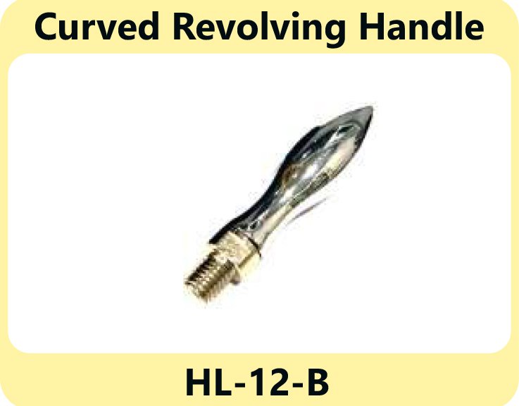 Curved Revolving Handle